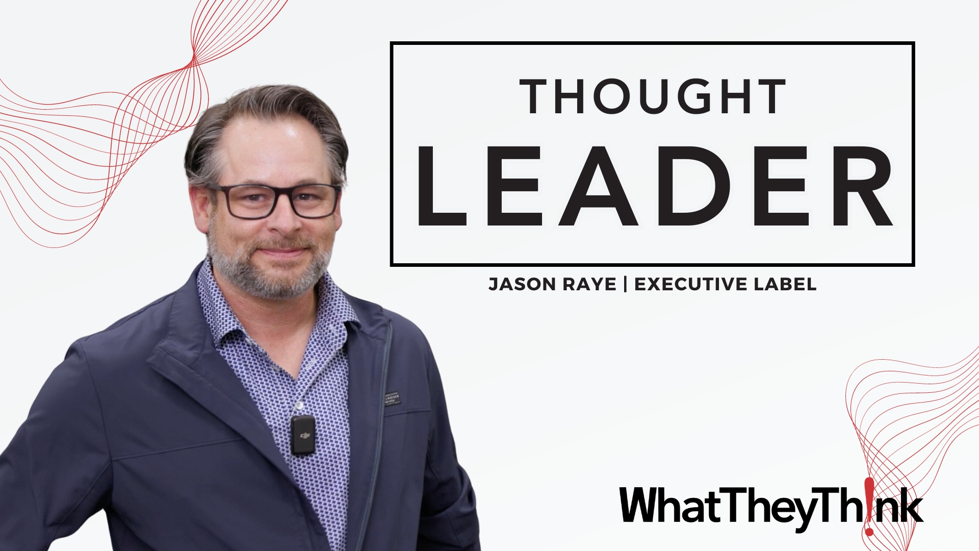 Executive Label’s Jason Raye on Increasing Customers with Digital Printing