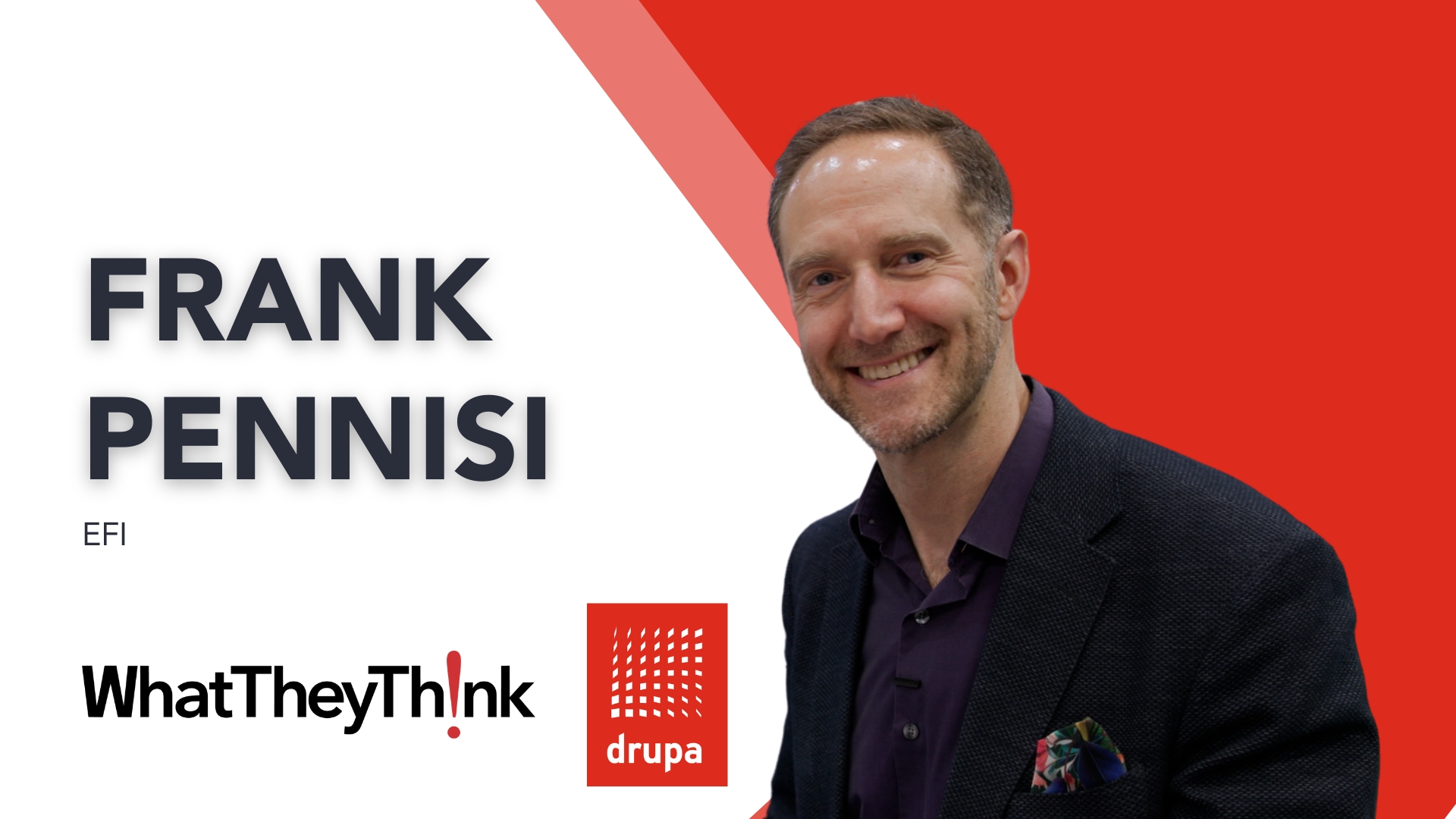 Frank Pennisi talks about EFI's Product Strategy
