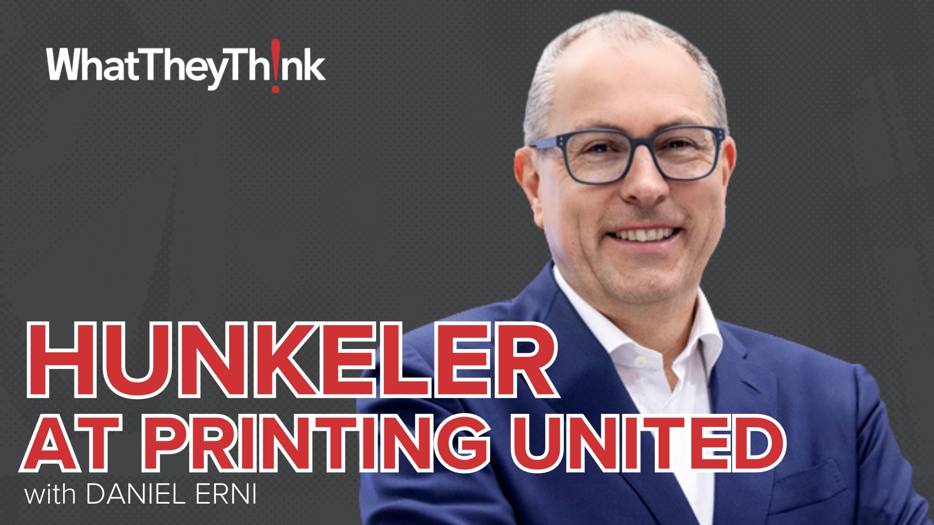 Hunkeler’s Daniel Erni Previews Hunkeler Innovationdays