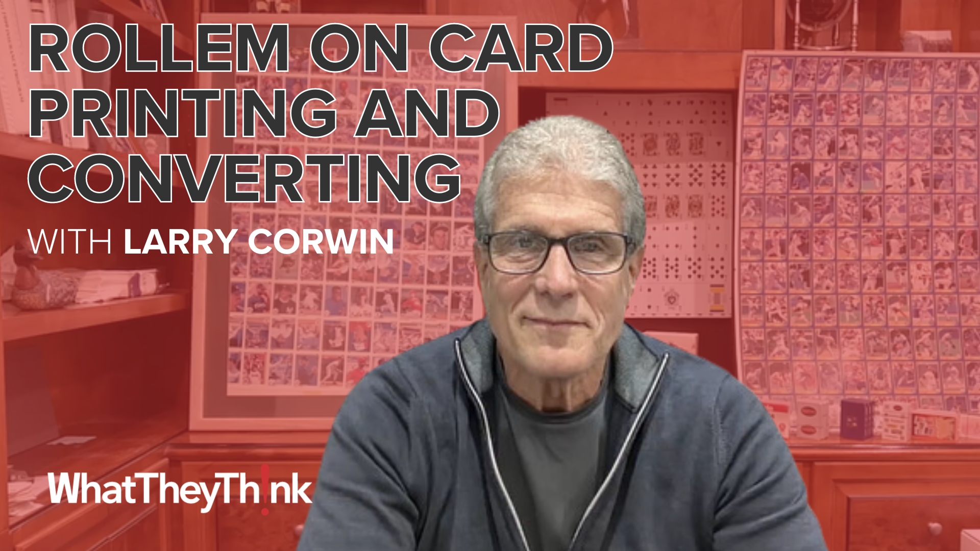 Rollem's Larry Corwin on Card Printing and Converting