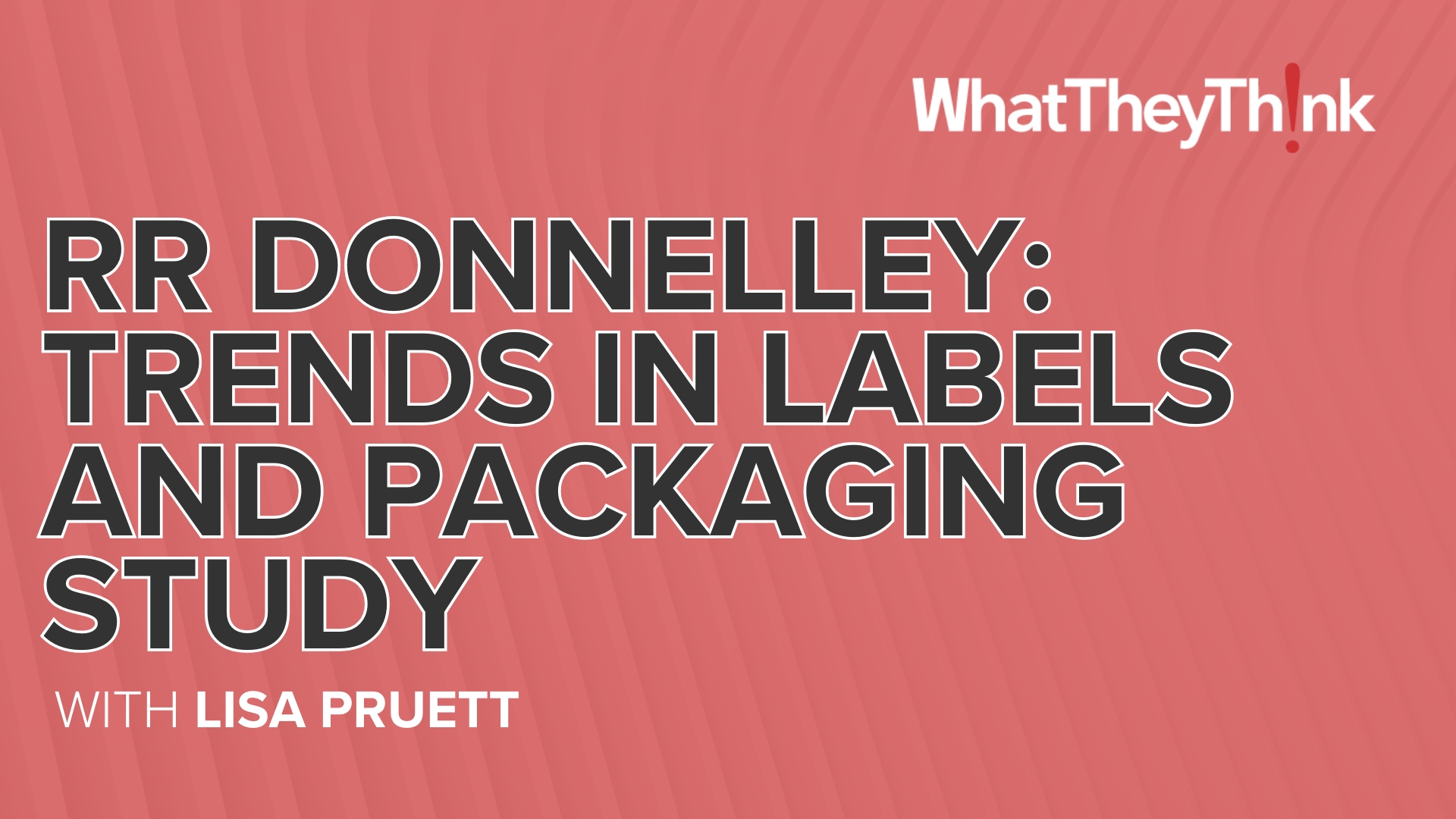RR Donnelley: Trends in Labels and Packaging Study